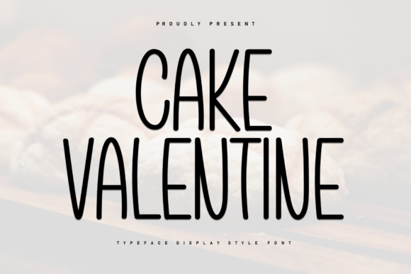 Cake Valentine Font: Tall, Sweet, and Playfully Modern
