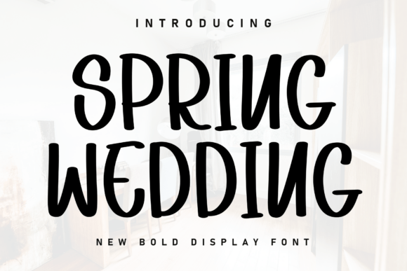 Embrace the Elegance of Spring Wedding: A Font for Every Occasion
