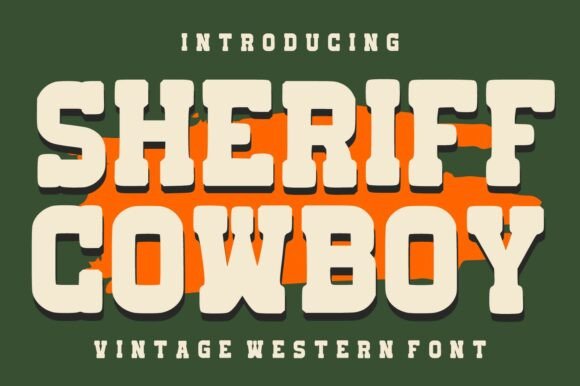 Sheriff Cowboy: Bringing Authentic Western Typography to Modern Design Projects