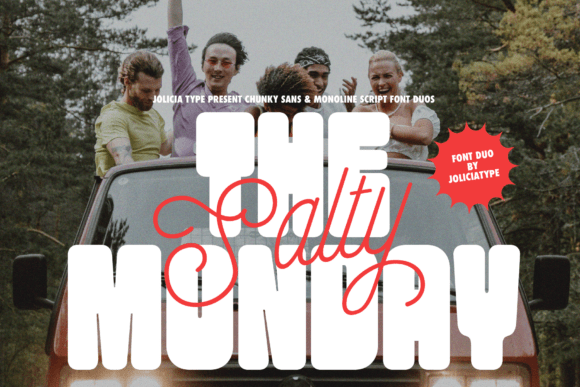 The Salty Monday: Bold Sans Meets Relaxed Script
